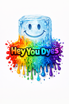 “Hey You Dye’s”
